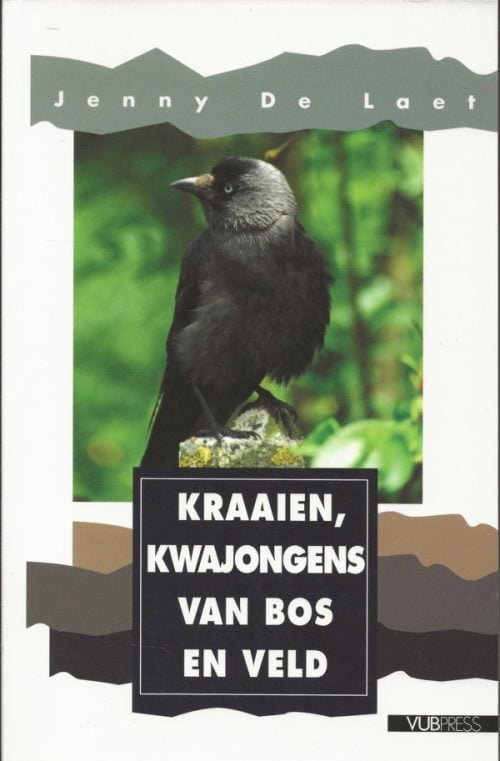 Kraaien, kwajongens van bos en veld